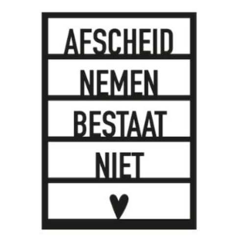 Houten Afscheid nemen bestaat niet