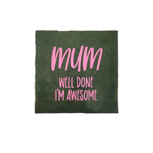 Tegeltje - Mum well done