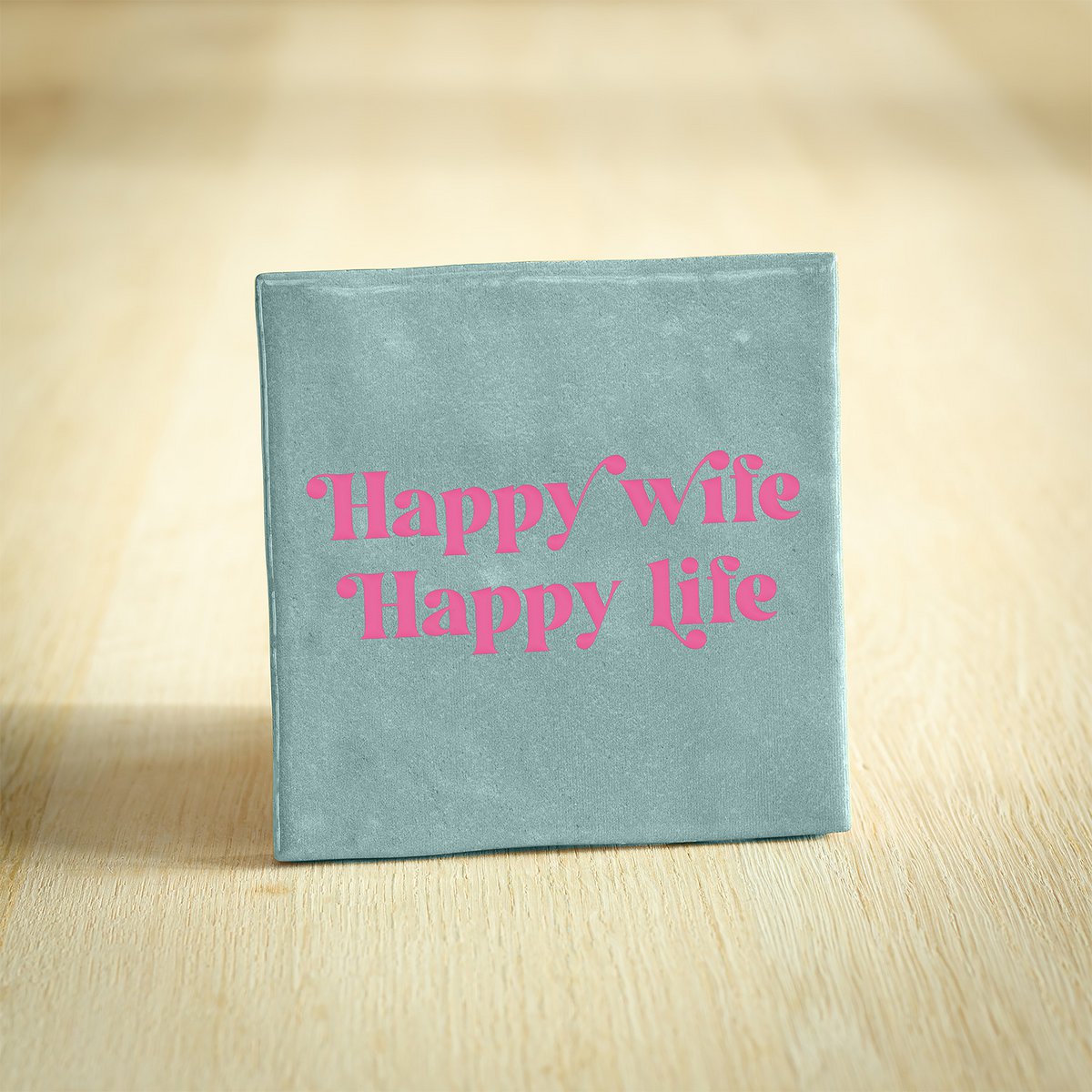 Tegeltje Happy wife happy life - licht blauw