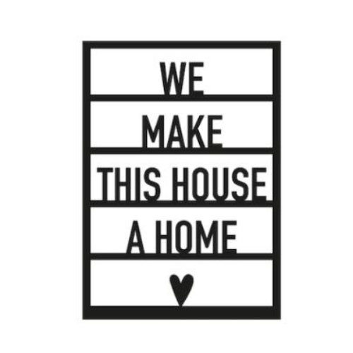 Houten We make this house a home